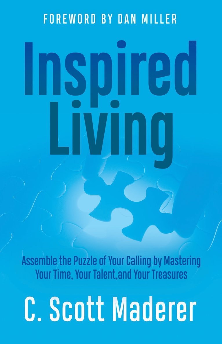 C. Scott Maderer - Inspired Living, Häftad