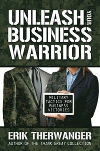 bokomslag Unleash Your Business Warrior