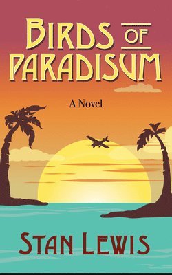 Stan Lewis - Bird of Paradisum, Häftad