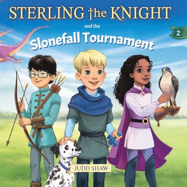 bokomslag Sterling the Knight and the Slonefall Tournament