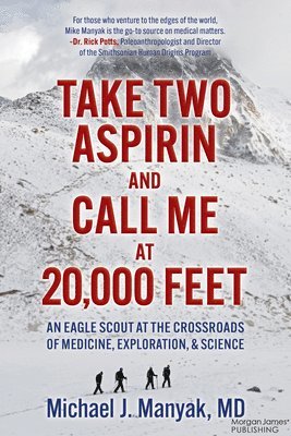 Michael J. Manyak, Michael J. Manyak, MD, MD Michael J. Manyak - Take Two Aspirin and Call Me at 20,000 Feet, Häftad