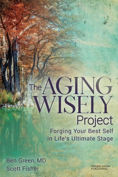 Ben Green, Scott Fisher - Aging Wisely Project, Häftad