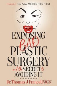 bokomslag Exposing Bad Plastic Surgery