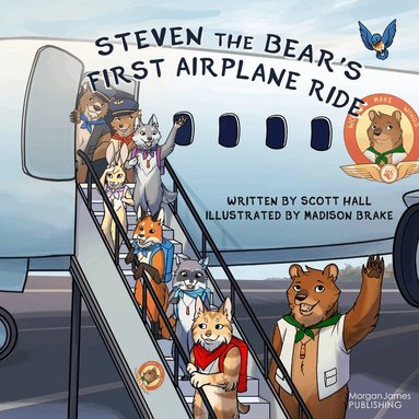 Scott Hall - Steven the Bear’s First Airplane Ride, Häftad