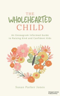 The Wholehearted Child 1