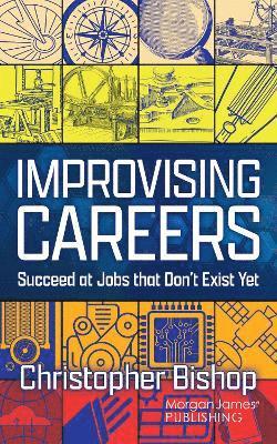 Improvising Careers 1