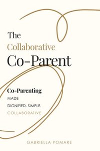 bokomslag Collaborative Co Parent