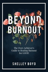 bokomslag Beyond Burnout