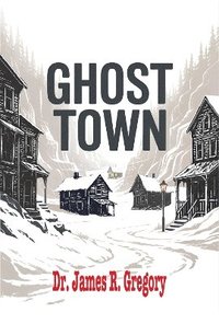bokomslag Ghost Town