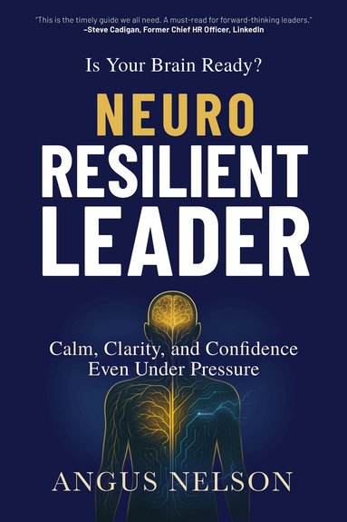 Angus Nelson - Neuro Resilient Leader, Häftad