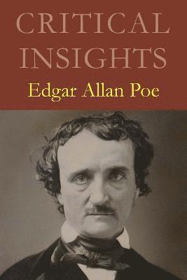 bokomslag Critical Insights: Edgar Allan Poe