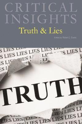 bokomslag Critical Insights: Truth & Lies