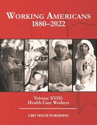 bokomslag Working Americans, 1880-2022: Vol. 18: Health Care Workers