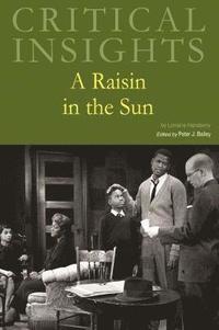 bokomslag Critical Insights: a Raisin in the Sun