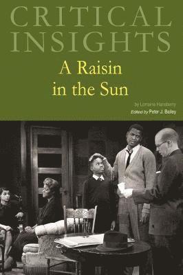 bokomslag Critical Insights: a Raisin in the Sun