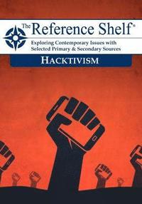 bokomslag Reference Shelf: Hacktivism