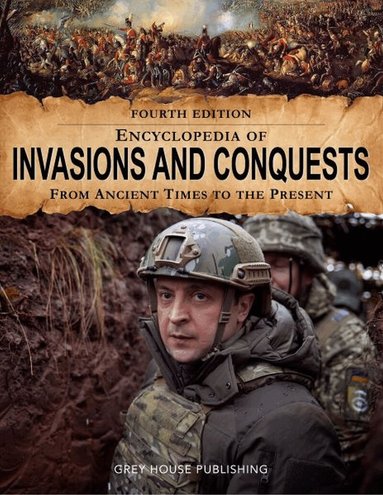 Grey House Publishing, Grey House Publishing - Encyclopedia of Invasions & Conquests, Inbunden