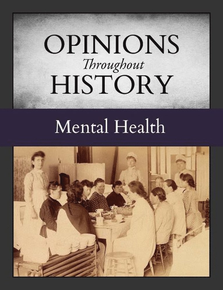 Opinions Throughout History: Mental Health 1