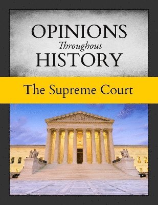 bokomslag Opinions Throughout History: the Supreme Court