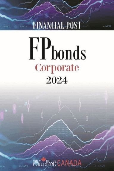 Grey House Canada, Grey House Canada - FP Bonds: Corporate 2024, Häftad