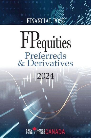 Grey House Canada, Grey House Canada - FP Equities: Preferreds & Derivatives 2024, Häftad