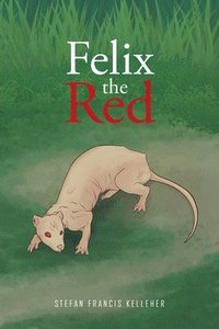 bokomslag Felix the Red