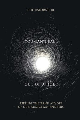 bokomslag You Can't Fall Out of a Hole