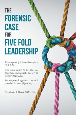 bokomslag Forensic Case For Five Fold Leadership