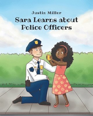 Justin Miller, Miller,Justin, - Sara Learns about Police Officers, Häftad