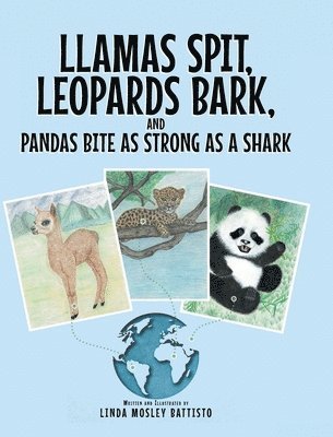 bokomslag Llamas Spit, Leopards Bark, and Pandas Bite As Strong As a Shark