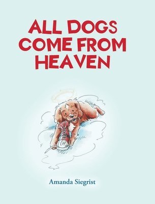All Dogs come from HEAVEN 1