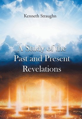 bokomslag Study of the Past and Present Revelations