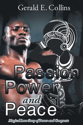 Passion Power and Peace 1