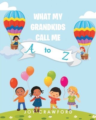 What My Grandkids Call Me A to Z 1