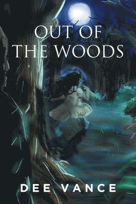 Out of the Woods 1