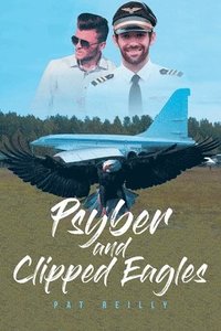 bokomslag Psyber and Clipped Eagles