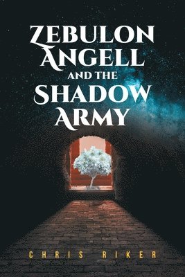Zebulon Angell and the Shadow Army 1