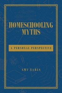 bokomslag Homeschooling Myths