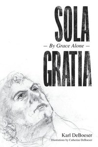 bokomslag Sola Gratia