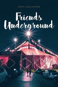 bokomslag Friends Underground