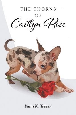 The Thorns of Caitlyn Rose 1