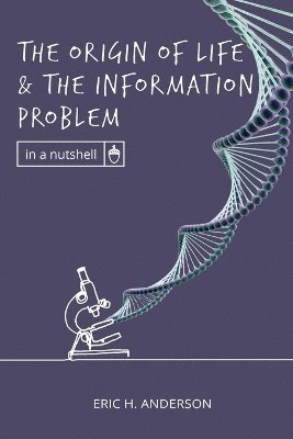 The Origin of Life and the Information Problem 1