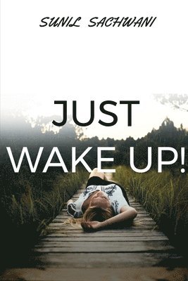 Sunil Sachwani, Sachwani,Sunil - Just Wake Up!, Häftad
