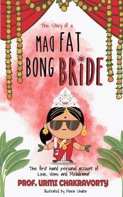 The Story of a Mad Fat Bong Bride 1