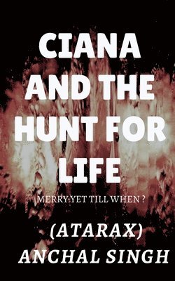 bokomslag Ciana and the hunt for life