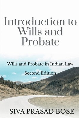 Siva Prasad Bose - Introduction to Wills and Probate, Häftad