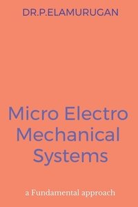 bokomslag Micro Electro Mechanical Systems