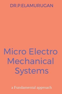 bokomslag Micro Electro Mechanical Systems