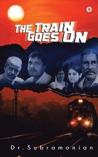 bokomslag The Train Goes On