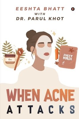 bokomslag When Acne Attacks